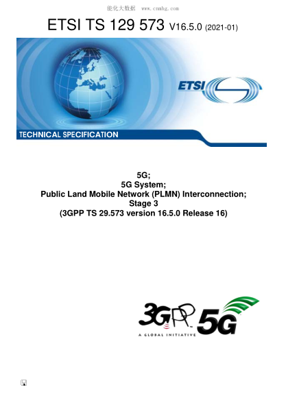 ETSI TS 129 573-2021  5G; 5G System; Public Land Mobile Network (Plmn) Interconnection; Stage 3 (3Gpp Ts 29.573 Version 16.5.0 Release 16)