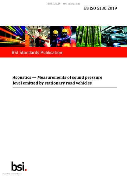 BS ISO 5130-2019   Acoustics. Measurements of sound pressure level emitted by stationary road vehicles