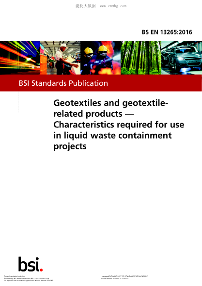 BS EN 13265-2016 土工織物和土工織物相關產(chǎn)品  用于液體廢物遏制項目所需的特性 Geotextiles and geotextile-related products. Characteristics required for use in liquid waste containment projects