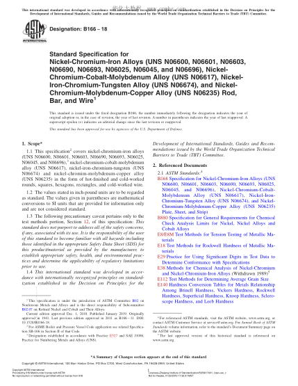 ASTM B166-2018 鎳鉻鐵合金（UNS N06600、N06601、N06603、N06690、N06693、N06025、N06045和N06696)、鎳鉻鈷鉬合金（UNS N06617）以及鎳鐵鉻鎢合金（UNS N06674）條材及棒材規(guī)格 Standard Specification for Nickel-Chromium-Iron Alloys (UNS N06600, N06601, N06603, N06690, N06693, N06025, N06045, and N06696)