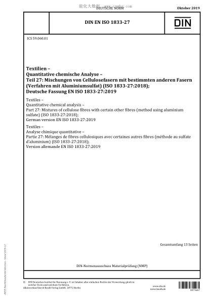DIN EN ISO 1833-27-2019  Textiles &ndash; Quantitative chemical analysis &ndash; Part 27: Mixtures of cellulose fibres with certain other fibres (method using aluminium sulfate)