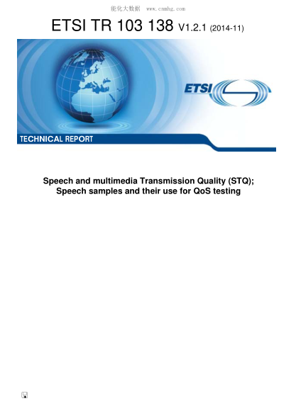 ETSI TR 103 138-2014  Speech And Multimedia Transmission Quality (Stq); Speech Samples And Their Use For Qos Testing (V1.2.1; Includes Diskette)