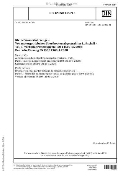 DIN EN ISO 14509-1-2017 小艇 由機(jī)動(dòng)游艇所發(fā)出空氣噪聲 第1部分：掠過(guò)測(cè)量規(guī)程 Small craft - Airborne sound emitted by powered recreational craft - Part 1: Pass-by measurement procedures (ISO 14509-1:2008); German version EN ISO 14509-1:2008