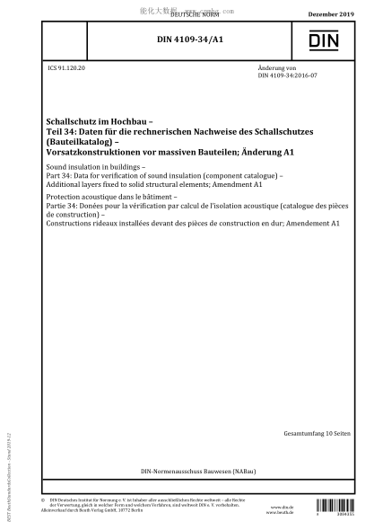 DIN 4109-34/A1-2019  Sound insulation in buildings &ndash; Part 34: Data for verification of sound insulation (component catalogue) &ndash; Additional layers fixed to solid structural elements; Amendment A1