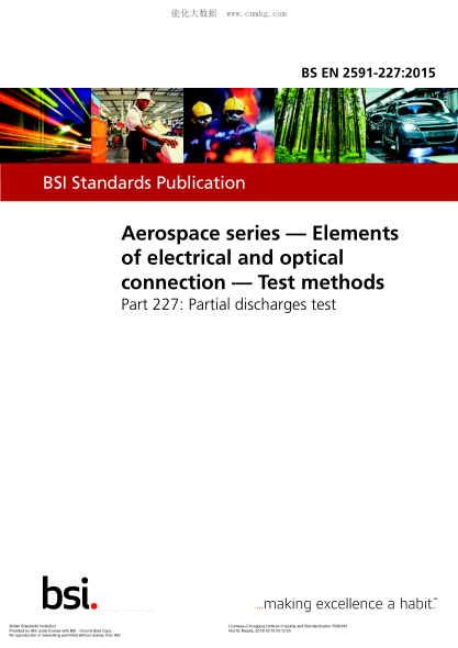 BS EN 2591-227-2015 航空航天系列 電氣和光學(xué)連接元件 試驗(yàn)方法 局部放電試驗(yàn) Aerospace series. Elements of electrical and optical connection. Test methods. Partial discharges test