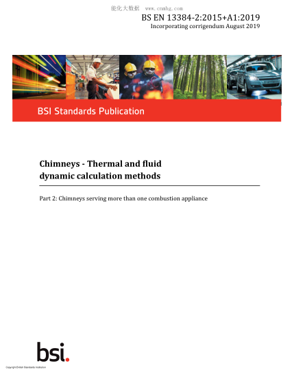 BS EN 13384-2-2015+A1-2019   Chimneys. Thermal and fluid dynamic calculation methods. Chimneys serving more than one combustion appliance
