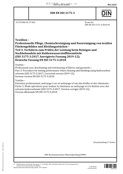 DIN EN ISO 3175-3-2020  Textiles - Professional care, drycleaning and wetcleaning of fabrics and garments - Part 3: Procedure for testing performance when cleaning and finishing using hydrocarbon solvents (ISO 3175-3:2017, Corrected version 2019-12); Germ