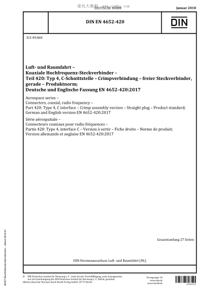 DIN EN 4652-420-2018  Aerospace series - Connectors, coaxial, radio frequency - Part 420: Type 4, C interface - Crimp assembly version - Straight plug - Product standard; German and English version EN 4652-420:2017