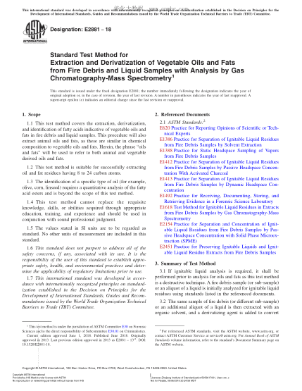 ASTM E2881-2018 用氣相色譜-質(zhì)譜分析法提取和衍生來(lái)自火災(zāi)殘留物與液體樣品的植物油脂的試驗(yàn)方法 Standard Test Method for Extraction and Derivatization of Vegetable Oils and Fats from Fire Debris and Liquid Samples with Analysis by Gas Chromatography-Mass Spectrometry