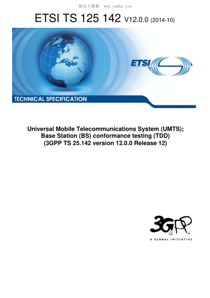 ETSI TS 125 142-2014  Universal Mobile Telecommunications System (Umts); Base Station (Bs) Conformance Testing (Tdd) (V12.0.0; 3Gpp Ts 25.142 Version 12.0.0 Release 12)