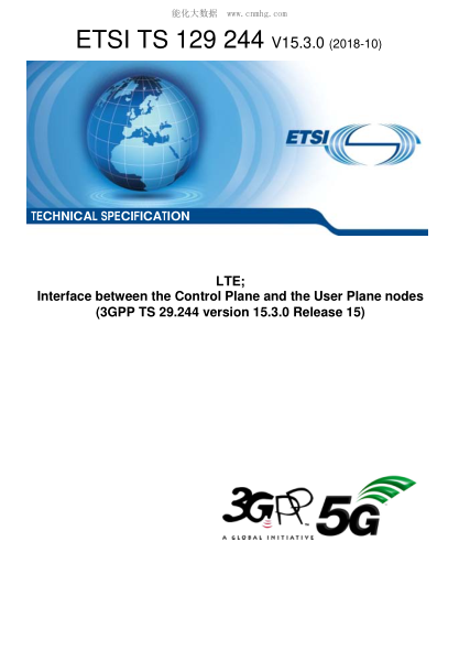 ETSI TS 129 244/6-2018  Lte; Interface Between The Control Plane And The User Plane Nodes (3Gpp Ts 29.244 Version 15.3.0 Release 15)
