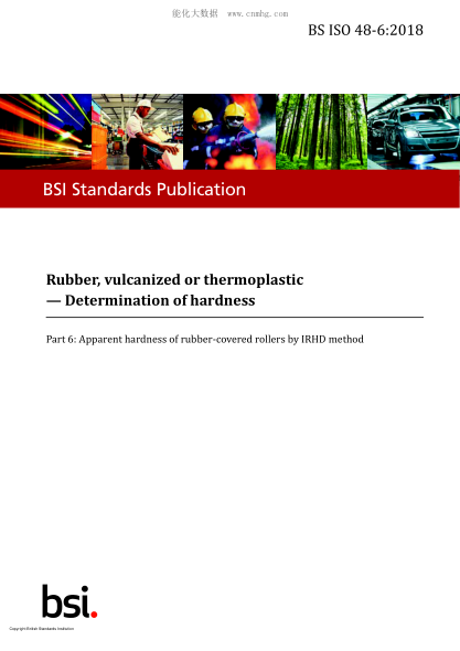 BS ISO 48-6-2018   Rubber, vulcanized or thermoplastic. Determination of hardness. Apparent hardness of rubber-covered rollers by IRHD method