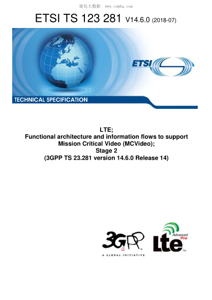 ETSI TS 123 281/3-2018  Lte; Functional Architecture And Information Flows To Support Mission Critical Video (Mcvideo); Stage 2 (3Gpp Ts 23.281 Version 14.6.0 Release 14)