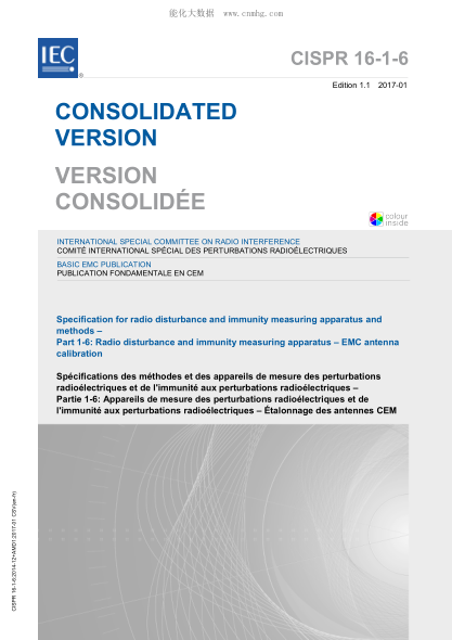 CISPR 16-1-6-2017 無線電干擾和抗擾度測量儀和測量方法規(guī)范--第1-6部分：無線電干擾和抗擾度測量儀--EMC天線校準 Specification for radio disturbance and immunity measuring apparatus and methods &ndash; Part 1-6: Radio disturbance and immunity measuring apparatus &ndash; EMC antenna calibration