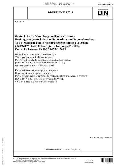 DIN EN ISO 22477-1-2019  Geotechnical investigation and testing –  Testing of geotechnical structures –  Part 1: Testing of piles: static compression load testing