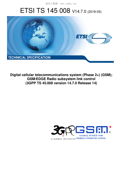 ETSI TS 145 008/4-2019  Digital Cellular Telecommunications System (Phase 2+) (Gsm); Gsm/Edge Radio Subsystem Link Control (3Gpp Ts 45.008 Version 14.7.0 Release 14)