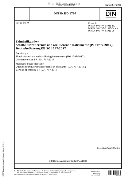 DIN EN ISO 1797-2017  Dentistry - Shanks for rotary and oscillating instruments (ISO 1797:2017); German version EN ISO 1797:2017