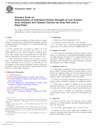 ASTM D8353-2020  Standard Guide for Determination of Individual Particle Strength of Low Surface Area Catalysts and Catalyst Carriers by Drop Test onto a Steel Plate