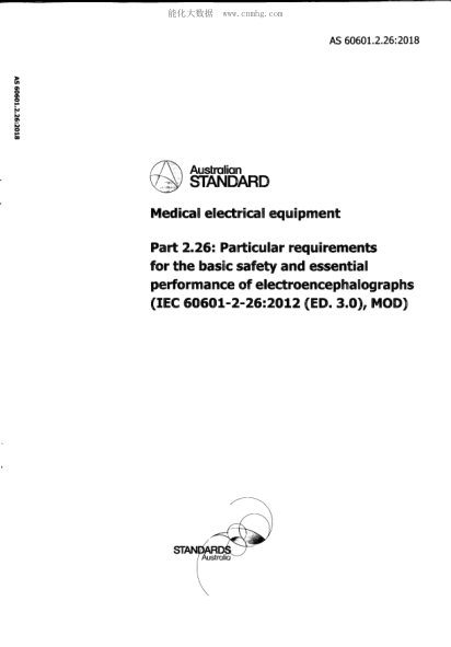 AS 60601.2.26-2018 醫(yī)用電氣設(shè)備--第2.26部分:腦電圖儀基本安全性和基本性能的特殊要求 Medical electrical equipment - Particular requirements for the basic safety and essential performance of electroencephalographs (IEC 60601-2-26:2012 (ED. 3.0), MOD)