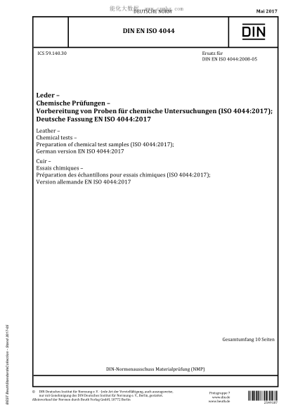 DIN EN ISO 4044-2017 皮革 化學(xué)試驗(yàn) 化學(xué)試樣的制備 Leather - Chemical tests - Preparation of chemical test samples (ISO 4044:2017); German version EN ISO 4044:2017