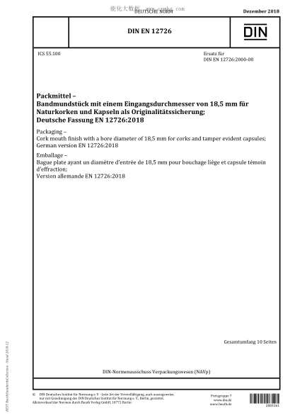 DIN EN 12726-2018  Packaging - Cork mouth finish with a bore diameter of 18,5 mm for corks and tamper evident capsules; German version EN 12726:2018