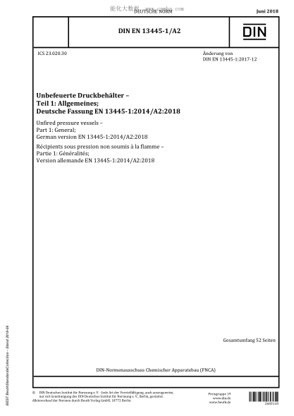 DIN EN 13445-1/A2-2018  Unfired pressure vessels - Part 1: General; German version EN 13445-1:2014/A2:2018