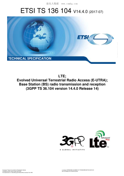 ETSI TS 136 104/3-2017  LTE; Evolved Universal Terrestrial Radio Access (E-UTRA); Base Station (BS) radio transmission and reception (V14.4.0; 3GPP TS 36.104 version 14.4.0 Release 14)