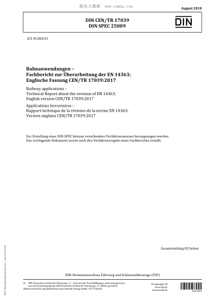 DIN CEN/TR 17039-2018  Railway applications - Technical Report about the revision of EN 14363; English version CEN/TR 17039:2017