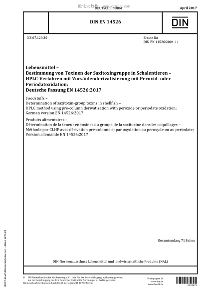 DIN EN 14526-2017   Foodstuffs - Determination of saxitoxin-group toxins in shellfish - HPLC method using pre-column derivatization with peroxide or periodate oxidation; German version EN 14526:2017