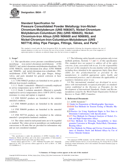 ASTM B834-2017 壓力固結(jié)粉末冶金鐵-鎳-鉻-鉬(UNS N08367)和鎳-鉻-鉬-鈳(Nb)(UNS N06625)合金管法蘭、配件、閥和部件規(guī)格 tandard Specification for Pressure Consolidated Powder Metallurgy Iron-Nickel-Chromium-Molybdenum (UNS N08367),Nickel-Chromium-Molybdenum-Columbium (Nb) (UNS N06625),Nickel-
