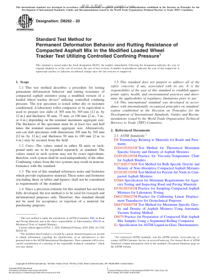 ASTM D8292-2020  Standard Test Method for Permanent Deformation Behavior and Rutting Resistance of Compacted Asphalt Mix in the Modified Loaded Wheel Tracker Test Utilizing Controlled Confining Pressure
