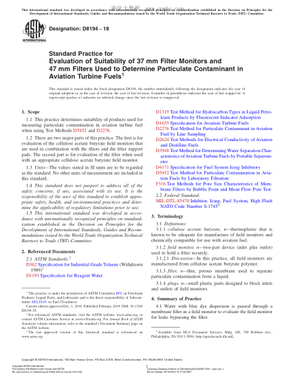 ASTM D8194-2018 航空渦輪機燃料中顆粒污染物測定用37mm過濾器監(jiān)測器和47mm過濾器穩(wěn)定性評定規(guī)程 Standard Practice For Evaluation Of Suitability Of 37 Mm Filter Monitors And 47 Mm Filters Used To Determine Particulate Contaminant In Aviation Turbine Fuels