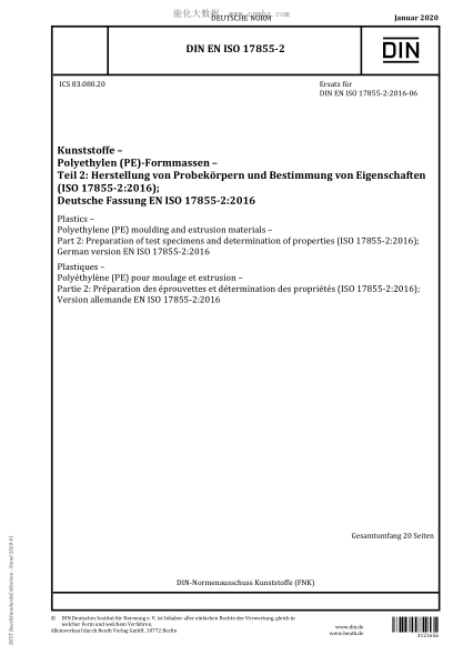 DIN EN ISO 17855-2-2020  Plastics – Polyethylene (PE) moulding and extrusion materials – Part 2: Preparation of test specimens and determination of properties