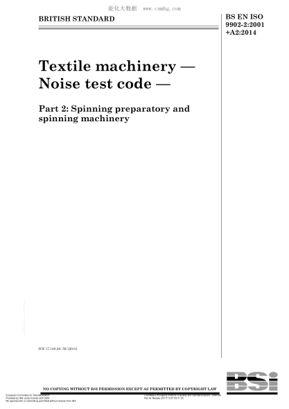 EN ISO 9902-2-2001+A2-2014  Textile machinery. Noise test code. Part 2:Spinning preparatory and spinning machinery. Amendment 2 (ISO 9902-2:2001/Amd 2:2014)
