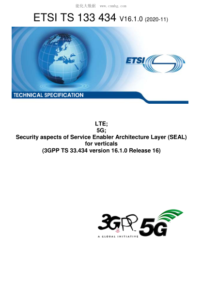 ETSI TS 133 434/2-2020  Lte; 5G; Security Aspects Of Service Enabler Architecture Layer (Seal) For Verticals (3Gpp Ts 33.434 Version 16.1.0 Release 16)