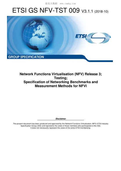 ETSI GS NFV-TST 009-2018  Network Functions Virtualisation (Nfv) Release 3; Testing; Specification Of Networking Benchmarks And Measurement Methods For Nfvi