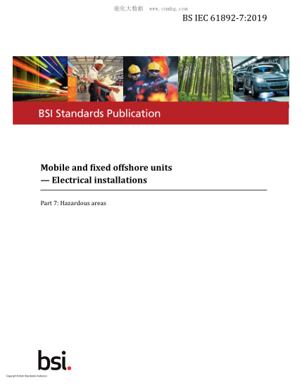 BS IEC 61892-7-2019 可移動的和固定的近海裝置.電力設(shè)備.危害區(qū)域 Mobile and fixed offshore units. Electrical installations. Hazardous areas