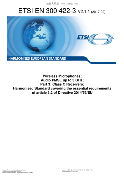 ETSI EN 300 422-3-2017  Wireless Microphones;Audio Pmse Up To 3 Ghz;Part 3:Class C Receivers;Harmonised Standard Covering The Essential Requirements Of Article 3.2 Of Directive 2014/53/Eu (V2.1.1)