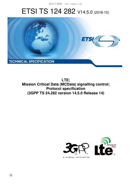 ETSI TS 124 282/5-2018  Lte; Mission Critical Data (Mcdata) Signalling Control; Protocol Specification (3Gpp Ts 24.282 Version 14.5.0 Release 14)