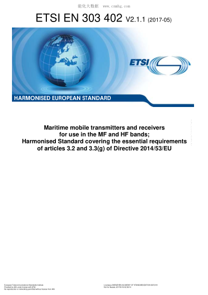 ETSI EN 303 402-2017  Maritime Mobile Transmitters And Receivers For Use In The Mf And Hf Bands; Harmonised Standard Covering The Essential Requirements Of Articles 3.2 And 3.3(G) Of Directive 2014/53/Eu (V2.1.1)