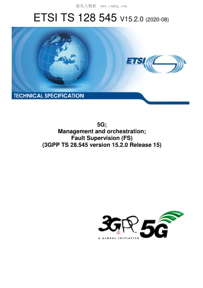 ETSI TS 128 545-2020  5G; Management And Orchestration; Fault Supervision (Fs) (3Gpp Ts 28.545 Version 15.2.0 Release 15)