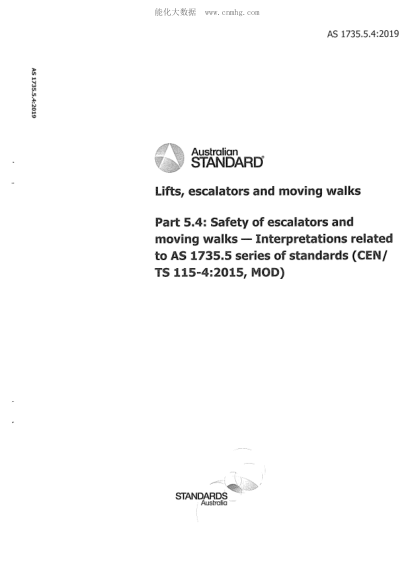 AS 1735.5.4-2019  Lifts, escalators and moving walks Safety of escalators and moving walks - Interpretations related to AS 1735.5 series of standards (CEN/TS 115-4:2015, MOD)