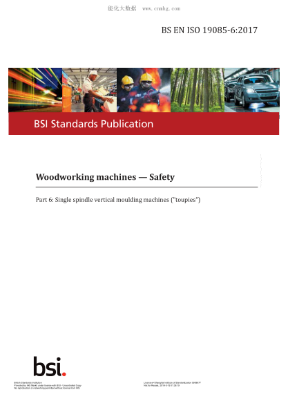 BS EN ISO 19085-6-2017   Woodworking Machines. Safety. Single Spindle Vertical Moulding Machines ("Toupies")