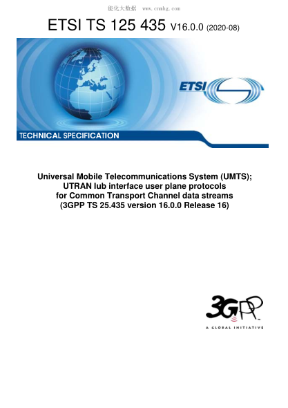 ETSI TS 125 435-2020  Universal Mobile Telecommunications System (Umts); Utran Iub Interface User Plane Protocols For Common Transport Channel Data Streams (3Gpp Ts 25.435 Version 16.0.0 Release 16)
