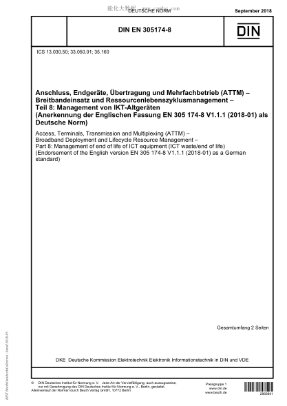 DIN EN 305174-8-2018  Access, Terminals, Transmission and Multiplexing (ATTM) - Broadband Deployment and Lifecycle Resource Management - Part 8: Management of end of life of ICT equipment (ICT waste/end of life) (Endorsement of the English version EN 305