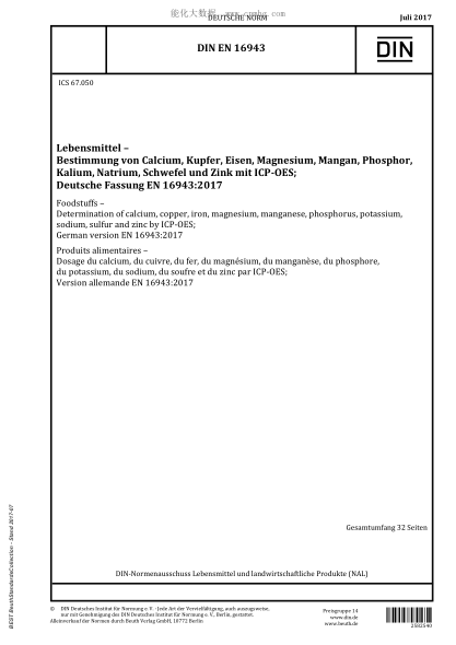 DIN EN 16943-2017  Foodstuffs - Determination of calcium, copper, iron, magnesium, manganese, phosphorus, potassium, sodium, sulfur and zinc by ICP-OES; German version EN 16943:2017