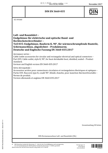 DIN EN 3660-035-2017  Aerospace series - Cable outlet accessories for circular and rectangular electrical and optical connectors - Part 035: Cable outlet, style K, 90°, for heat shrinkable boot, shielded, sealed - Product standard; German and English vers