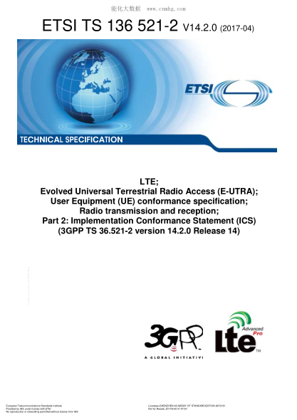 ETSI TS 136 521-2-2017  LTE; Evolved Universal Terrestrial Radio Access (E-UTRA); User Equipment (UE) conformance specification; Radio transmission and reception; Part 2: Implementation Conformance Statement (ICS) (V14.2.0; 3GPP TS 36.521-2 version 14.2.0