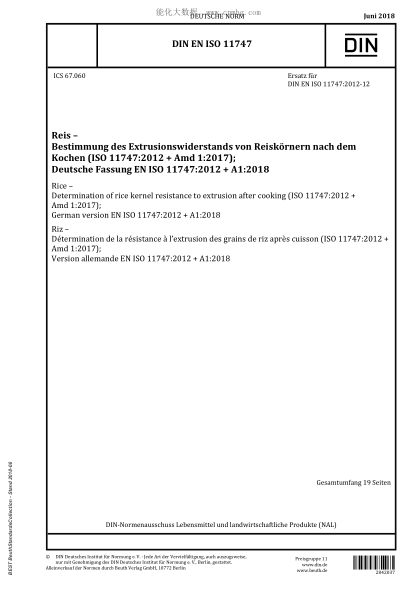 DIN EN ISO 11747-2018  Rice - Determination of rice kernel resistance to extrusion after cooking (ISO 11747:2012 + Amd 1:2017); German version EN ISO 11747:2012 + A1:2018