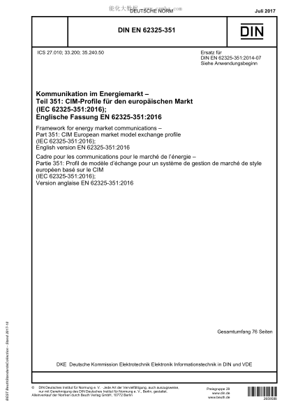 DIN EN 62325-351-2017  Framework for energy market communications - Part 351: CIM European market model exchange profile (IEC 62325-351:2016); English version EN 62325-351:2016